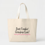 Best Freakin Grandma Ever Tote Bag
