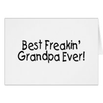 Best Freakin Grandpa Ever (Black) Greeting Card