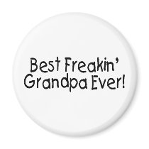 Best Freakin Grandpa Ever (Black) Magnet
