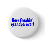 Best Freakin Grandpa Ever Blue