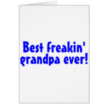 Best Freakin Grandpa Ever Blue Greeting Cards