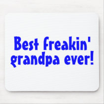 Best Freakin Grandpa Ever (Blue) Mouse Mat