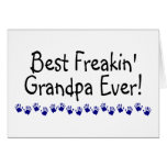 Best Freakin Grandpa Ever Card
