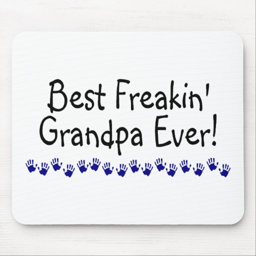 Best Freakin Grandpa Ever Mousepad