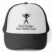 Best Freakin Hair Stylist Ever Black Trucker Hat