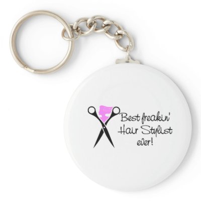 Best Freakin Hair Sytlist Ever Key Chain by CelebrationZazzle