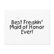 Best Freakin Maid of Honour Ever