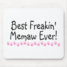 Best Freakin Memaw Ever Mouse Pad
