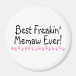Best Freakin Memaw Ever Refrigerator Magnet