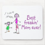 Best Freakin Mom Ever (Kid)