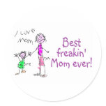 Best Freakin Mom Ever (Kid)