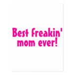 Best Freakin Mom Ever Pink Postcard