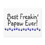 Best Freakin Papaw Ever Postcard