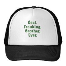 Best Freaking Brother Ever Mesh Hats