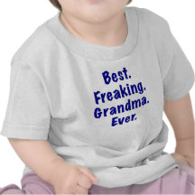 Best Freaking Grandma Ever Shirt