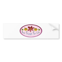 Best Friends For Life Bumper Stickers
