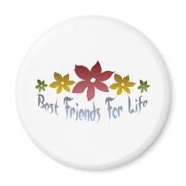 Best Friends For Life Magnets
