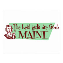 Best Girls are from Maine Postcard