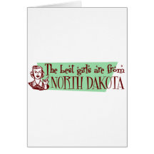 Best Girls are from North Dakota Cards