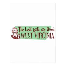 Best Girls are from West Virginia Post Card