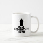Best Godmother Ever Coffee Mugs