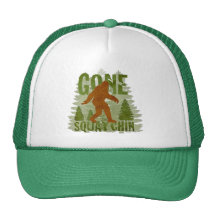 Best Gone Squatchin Design EVER! Hats