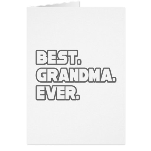 Best Grandma Ever Greeting Cards