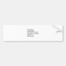 Best Grandpa Ever Bumper Sticker