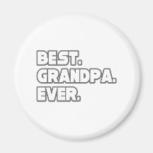 Best Grandpa Ever Fridge Magnet
