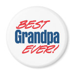 Best Grandpa Ever! Refrigerator Magnets