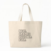 Best Graphic Designer Ever Tote Bags