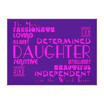 Best & Greastest Daughters Birthdays : Qualities Canvas Print