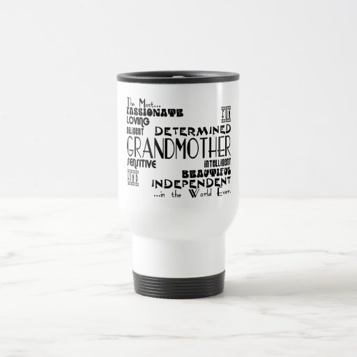 Best & Greastest Grandmothers & Grandmas Qualities Coffee Mug