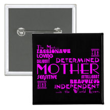Best & Greastest Mothers & Moms : Qualities Pinback Button