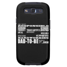 Best Greatest Future Fathers Dads to Be Qualities Samsung Galaxy SIII Covers
