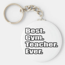 Best Gym Teacher Ever Key Chain