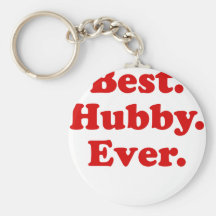 Best Hubby Ever Keychain