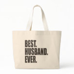 Best. Husband. Ever. Bags