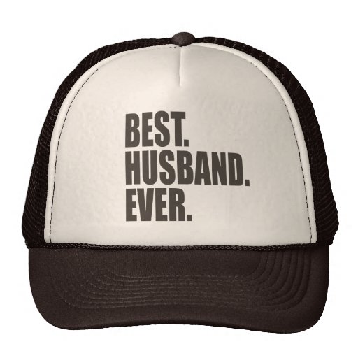 Best. Husband. Ever. Hat