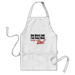 Best Job I've Ever Had... Being a Dad Apron