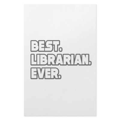 Best Librarian Ever by Librarian_Shirts