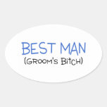 Best Man Grooms Bitch Blue Black Oval Sticker