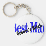 Best Man Grooms Bitch Keychains