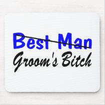 Best Man Grooms Bitch Usepads