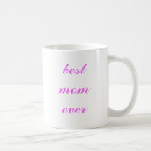 best mom ever coffee mug