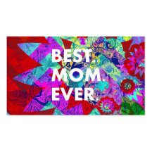 BEST MOM EVER Colorful Floral Mothers Day Gifts Business Card Template