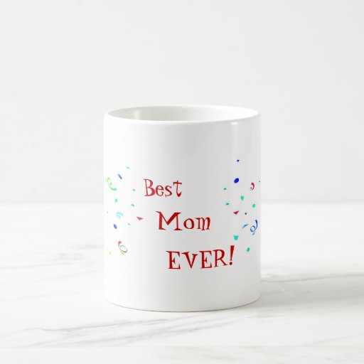 Best Mom Ever Confetti Coffee Tea Mug