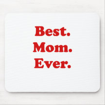 Best Mom Ever Mouse Pad