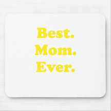Best Mom Ever Mouse Pad