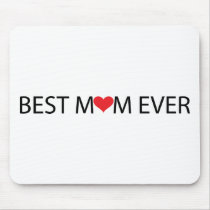 Best Mom Ever Mouse Mat